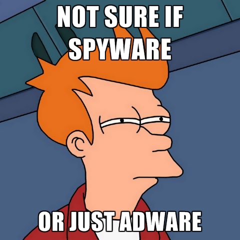not-sure-if-spyware-or-just-adware